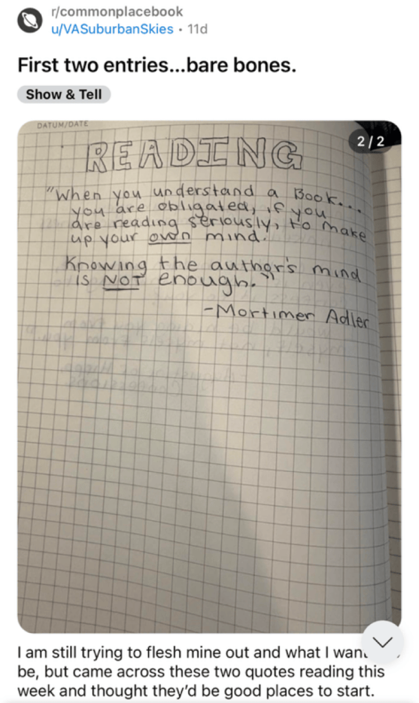 "when you understand a book... you are obligated, if you are reading seriously, to make up your own mind. Knowing the author's mind is NOT enough" - Mortimer Adler